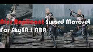 SKYRIM MOD I Nier Replicant Sword Moveset For SkySA I ABR