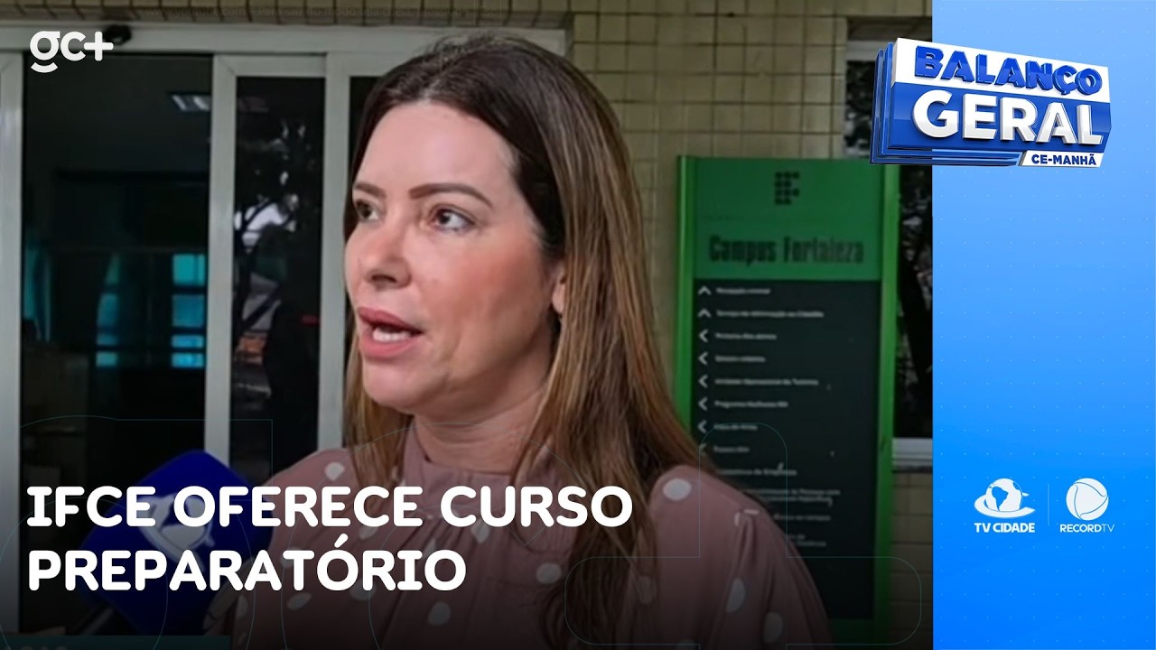 IFCE oferece curso para alunos de escolas públicas ingressarem no instituto | Balanço Geral CE Manhã