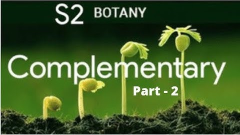 | Complementary Botany for Zoology  majors | Semester - 2 | Part - 2 |