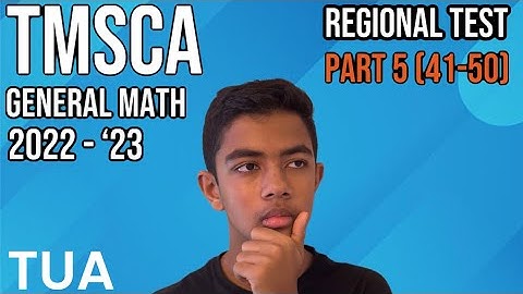 TMSCA General Math 2022-2023 Regional Test Part 5