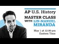 AP U.S. History: Special Edition with Lin-Manuel Miranda