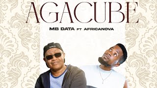 Mb Data - Agacube Ft Africanova Lyrical Visualizer