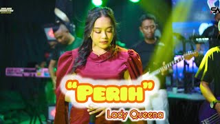 PERIH - LADY QUEENA || NEW MEGA STAR ||COVER DANGDUT 