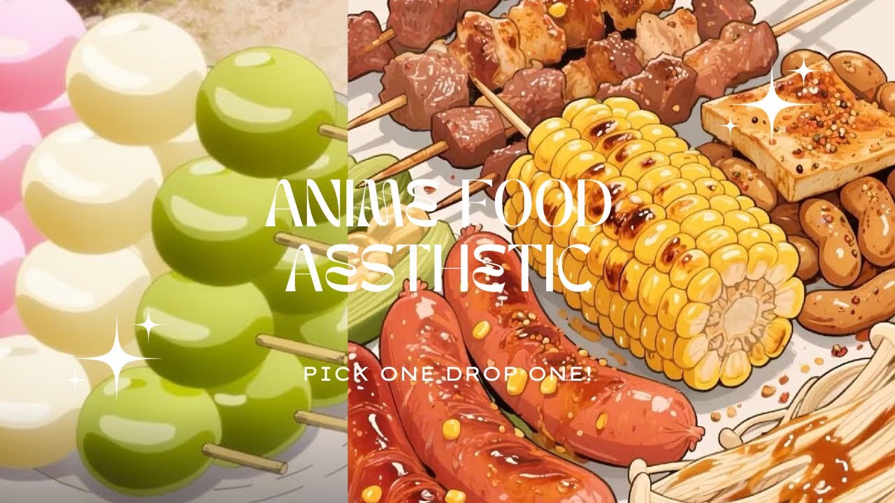 anime food aesthetic | pick one drop one