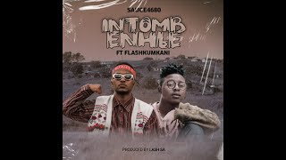 Sauce4680 ft Flashikumkani - Ntomb'enhle