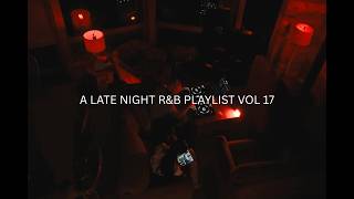 A Late Night R&B Playlist Vol 17 | Cabin in the woods | @markmark | PARTYNEXTDOOR DRAKE NAOMI SHARON screenshot 3