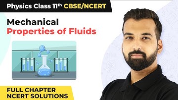 Class 11 Physics Chapter 10 | Mechanical Properties of Fluids Full Chapter NCERT Solutions