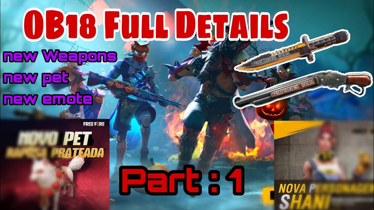 OB18 UPDATE FULL DETAILS || FREE FIRE || NEW EMOTES || NEW PET || PART:-1 ||