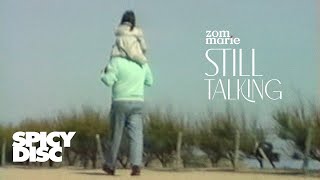 Zom Marie - Still Talking | (OFFICIAL MV)