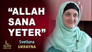 Müslüman olan Svetlana : \