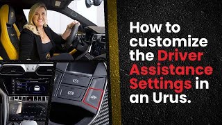 How To Customize My Driver Istance Settings In A Lamborghini Urus