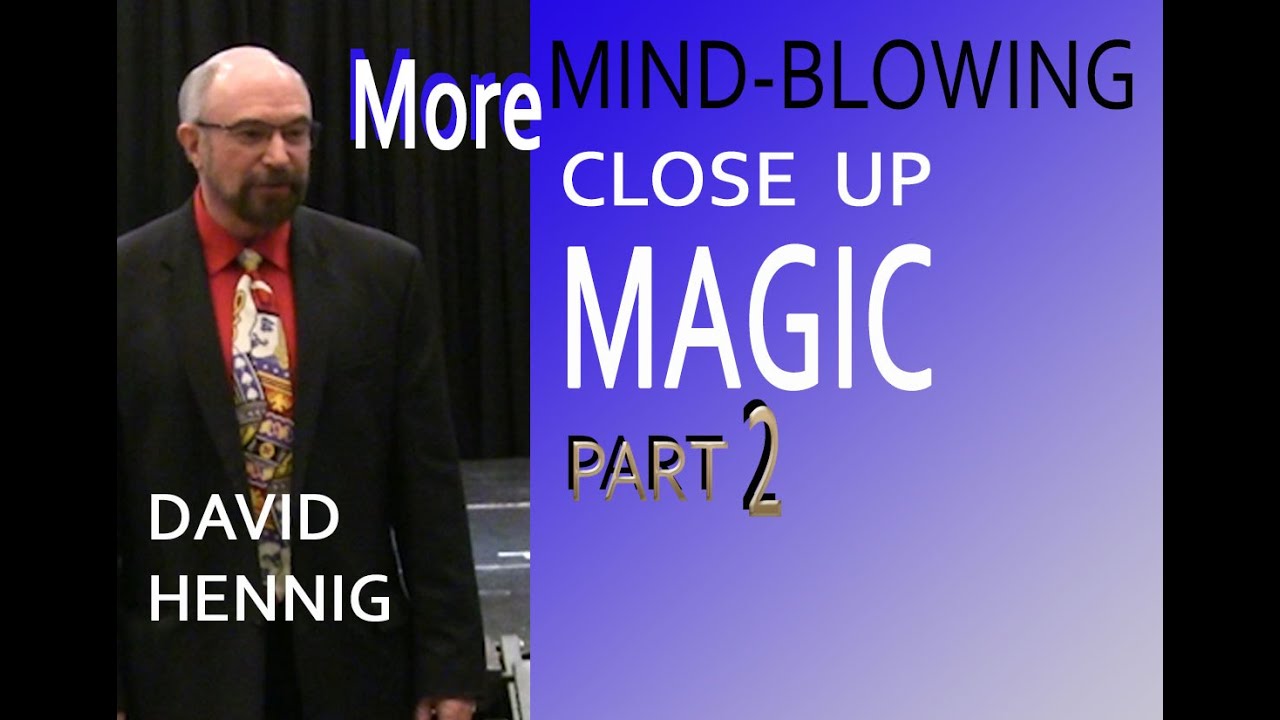 MORE Astonishing Close up Miracles - Part 2