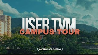 Not Just A Campus, Its A Dream Iiser Tvm In Cinematic Campus Tour