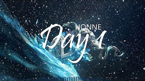 Day 1 - HONNE (lyrics)