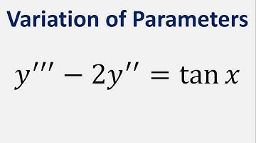 Third Order Differential Equation Variation of Parameters: y