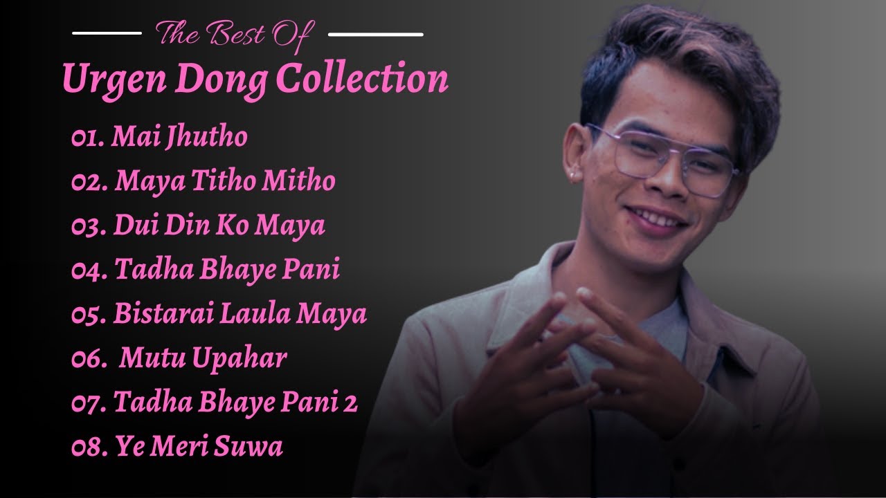 Urgen Dong  New Song Collection 2080  Latest Urgen Dong Song  New Nepali Song  Collection