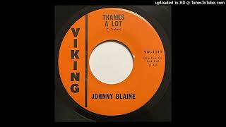 Johnny Blaine - Thanks A Lot   - Viking Records VIK-1019