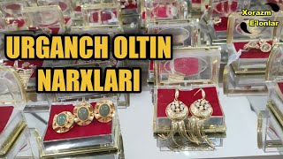 Urganch oltin narxlari 2021 // Олтин нархи 2021