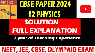 Solution of  Physics paper 2024| CBSE 12 #physics #physicswallah #byjus