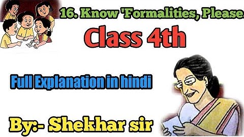 Know formalities please part-1| class 4 lesson | English lesson | #shekharenglishtutorclass4