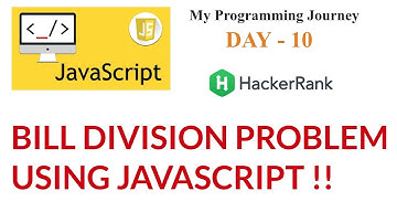 Bill Division | Hackerrank | Javascipt tutorial | My programming journey Day-10