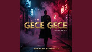 Gece Gece - Ozybeats