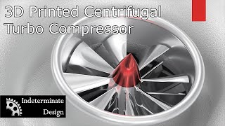 3D Printed Centrifugal Turbo Compressor