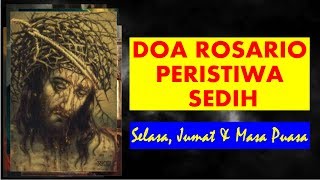 Doa Rosario Peristiwa Sedih Selasa, Jumat, Masa Puasa