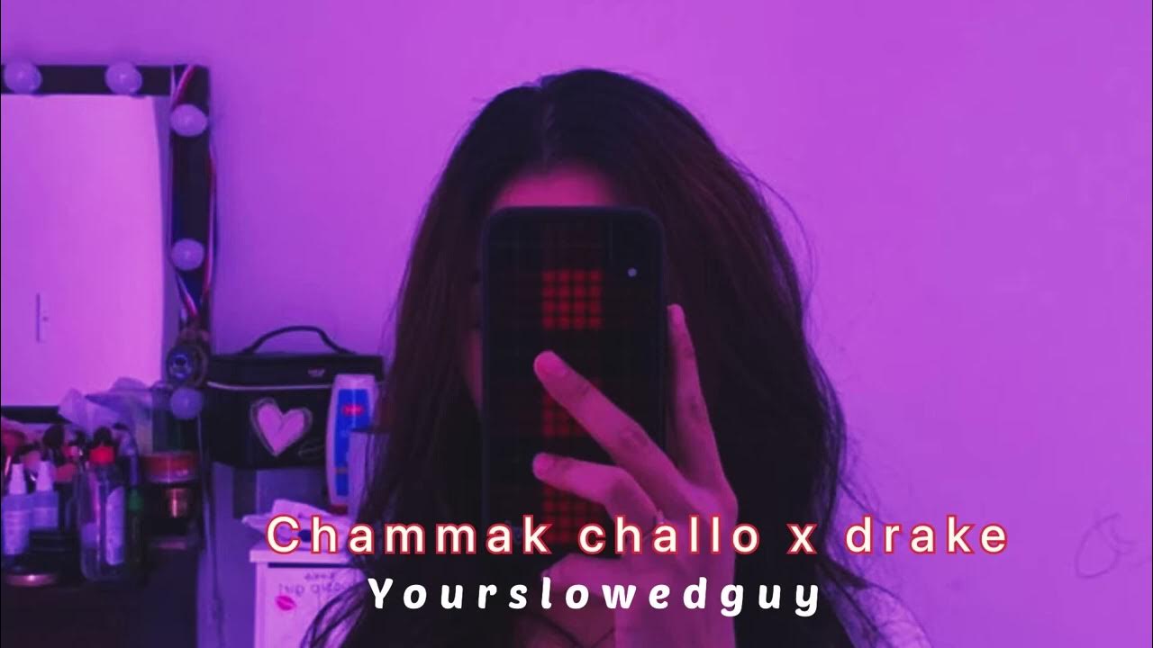 CHAMMAK CHALLO X DRAKE 😍 YouTube