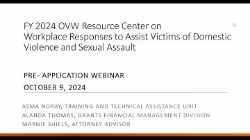OVW Fiscal Year 2024 Resource Center on Workplace Response Pre-Application Information Session