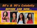 Old 80's & 90's Bollywood Beautiful Hot Actress Then & Now - WELLCARE ENTERTAINMENT COMMUNICATION