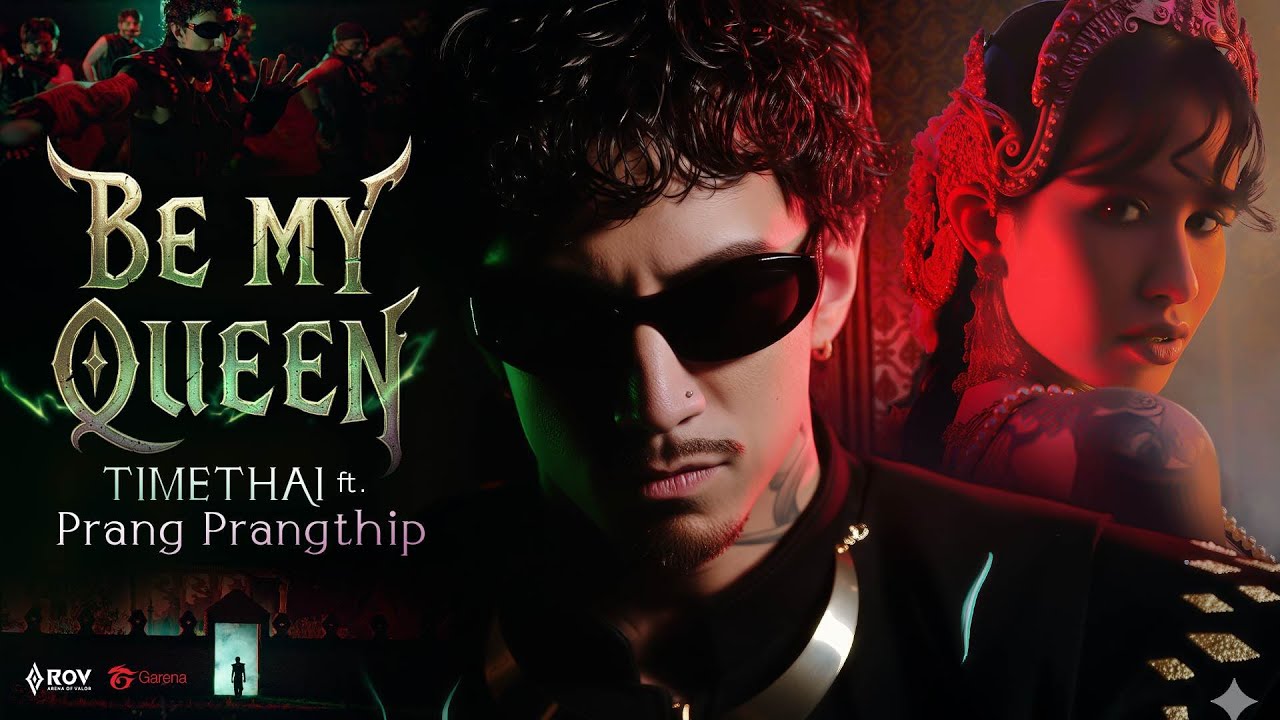 TIMETHAI - BE MY QUEEN FT. ปราง ปรางทิพย์ [Official MV] | Tossakan Maloch