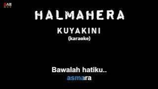 Karaoke Halmahera - Kuyakini