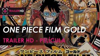 ONE PIECE FILM GOLD - Trailer HD - Película 2016 - YouTube