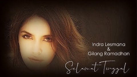 Indra Lesmana & Gilang Ramadhan - Selamat Tinggal (with lyrics)