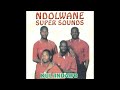 Ndolwane Super Sounds - Ujosefa Kanti (Kulindawo 2005)