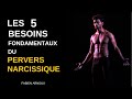 Les 5 besoins du pervers narcissique  mpn