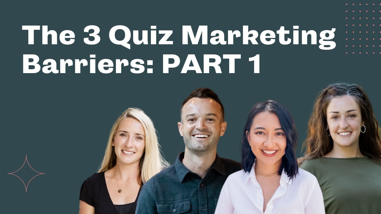 The 3 Quiz Marketing Barriers, Part 1: Writing your quiz