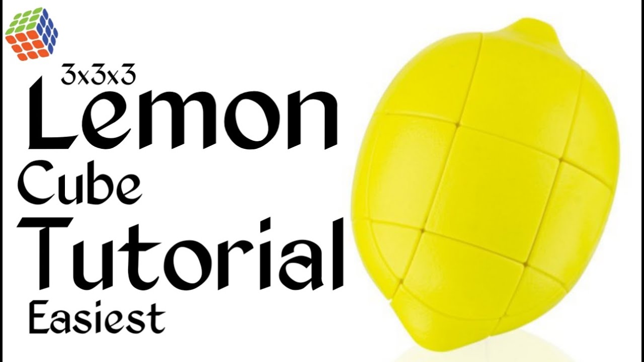 How to solve Lemon Cube Lemon cube Tutorial Rubik's Technique YouTube