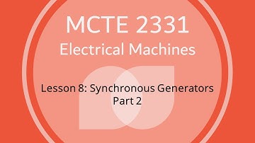 L8P2 Synchronous Generators - Part 2