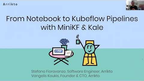 Webinar: From Notebook to Kubeflow Pipelines with MiniKF & Kale