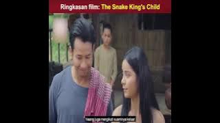 ringkasan film: the snake king' child