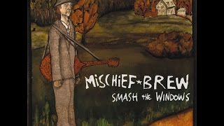 Video thumbnail of "Mischief Brew - The Gypsy, the Punk, and the Fool (A Tale)"