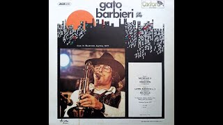 Gato Barbieri &amp; His Group - Live In Buenos Ayres, 1971 [1976]