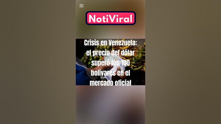 Crisis en Venezuela: el precio del dólar superó los 100 bolívares en el mercado oficial