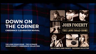 Creedence Clearwater Revival - Down On The Corner from The Long Creedence Clearwater Revival - Down On The Corner from The Long