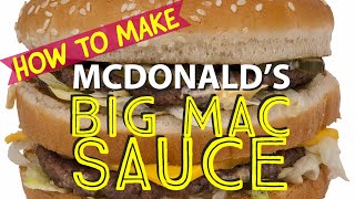 McDonald's Big Mac Sauce Secret Recipe