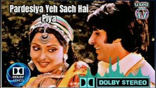 pardesiya yeh sach hai piya (Dolby Atmos stereo new version) Kishore Kumar, Lata Mangeshkar