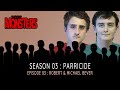 Season 03 : Episode 03 : Robert & Michael Bever