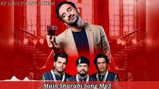 Main Sharabi | Hindi Romantic Song | Kp Group King Powar | Shravasti Up46 |2021|Mp3 Song |